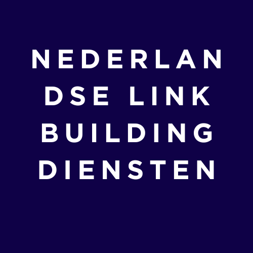 Nederlandse link building diensten