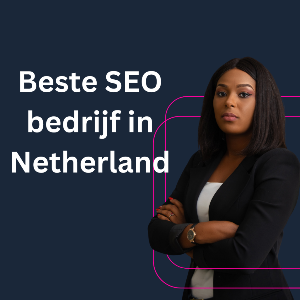 Beste SEO bedrijf in Netherland
