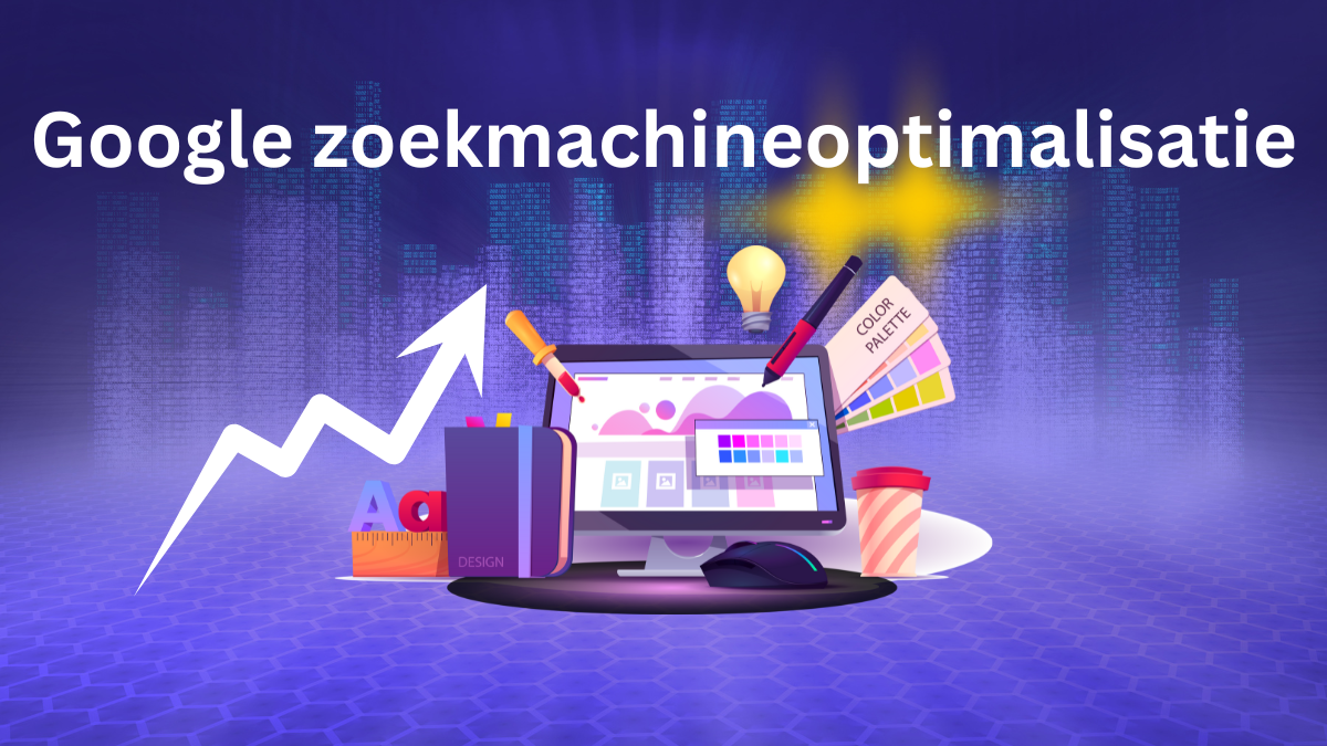 Google zoekmachineoptimalisatie